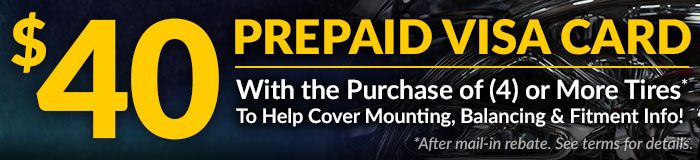 $40 PrePaid Visa Card with the Purchase of Tires